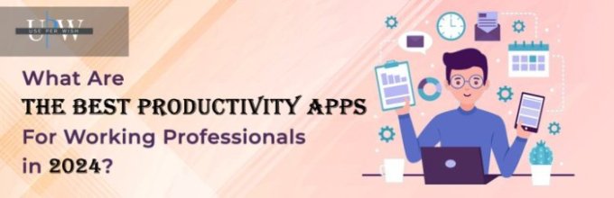 Best Productivity Apps For Working Professionals