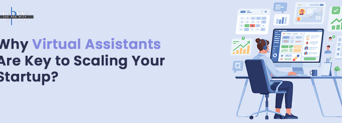 Virtual assistants using digital tools and dashboards for startup scaling and business growth.