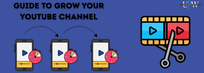 "Infographic guide to growing your YouTube channel: illustration showing three smartphones with increasing video play progress bars and watch time clocks, connected by arrows leading to a large film reel icon with play buttons