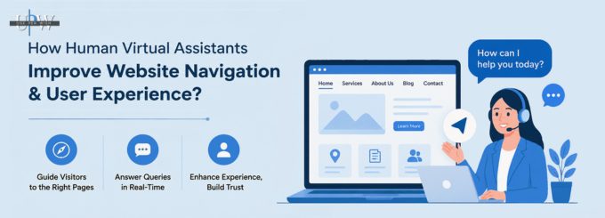 How Human Virtual Assistants Improve Website Navigation & User Experience?