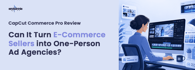 CapCut Commerce Pro Review Is It Worth It in 2026